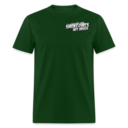 Smoke Tires Not Drugs Event Tee (2024) - forest green