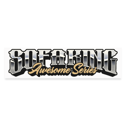 SOFAKING Awesome Event Bumper Sticker - white matte